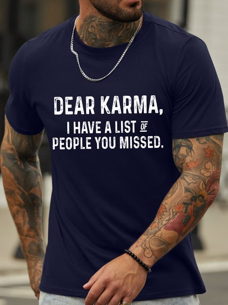 

Men’s Dear Karma I Have A List Of People You Missed Text Letters Regular Fit Casual Cotton T-Shirt, Deep blue, T-shirts
