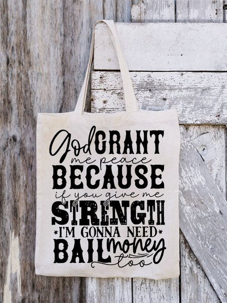 

Women's God Crant Me Peace Because If You Give Me Strength I'M Gonna Need Ball Money Too Funny Easter Day Shopping Tote, White, Bags