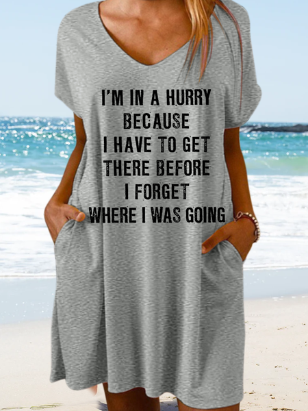 

Women‘s Funny Quotes I'm In A Hurry Because I Have To Get There Before I Forget Where I Was Going Text Letters Casual V Neck Dress, Gray, Dresses