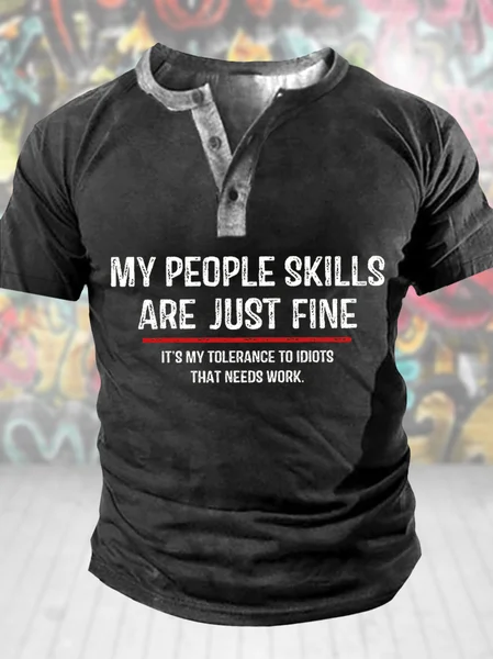 

Men's My People Skills Are Just Fine It Is My Tolerance To Idiots That Needs Work Funny Graphic Printing Regular Fit Casual Half Open Collar Text Letters T-Shirt, Black, T-shirts