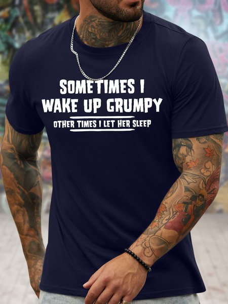 

Men's Sometimes I Wake Up Grumpy Other Times I Lef Her Sleep Funny Graphic Printing Casual Text Letters Crew Neck Cotton T-Shirt, Purplish blue, T-shirts