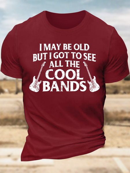 

Men’s I May Be Old But I Got To See All The Cool Bands Crew Neck Casual T-Shirt, Red, T-shirts