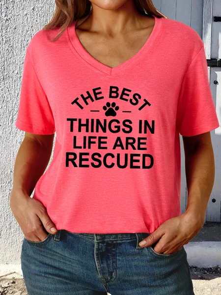 

Women's The Best Things In Life Are Rescue Casual V Neck T-Shirt, Pink, T-shirts