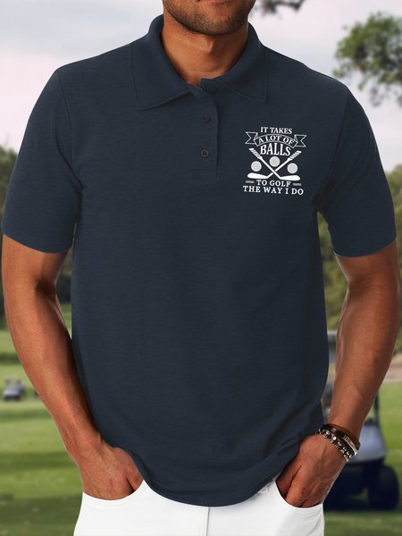 

Men's It Takes A Lot Of Balls To Golf The Way I Do Funny Graphic Printing Regular Fit Casual Polo Collar Text Letters Polo Shirt, Dark blue, T-shirts
