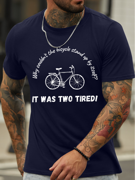 

Men's Why Couldn‘T The Bicycle Stand Up By Itsellf It Was Two Tired Funny Graphic Printing Casual Crew Neck Text Letters Cotton T-Shirt, Purplish blue, T-shirts
