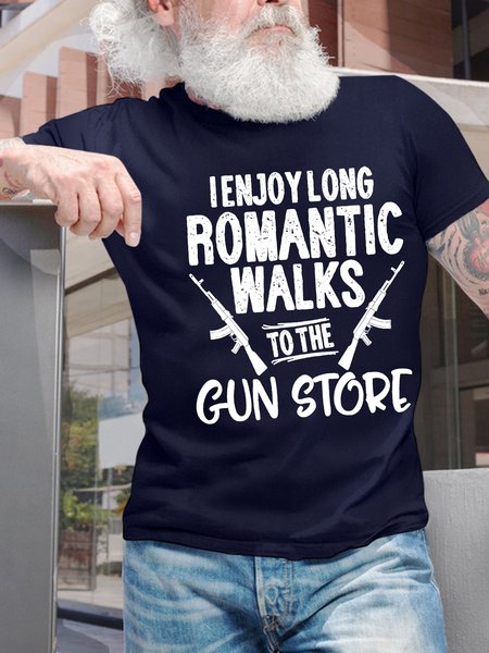 

Men’s I Enjoy Long Romantic Walks To The Gun Store Crew Neck Text Letters Cotton Casual T-Shirt, Deep blue, T-shirts