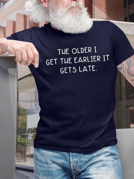 

Men's The Older I Get The Earlier It Gets Late Funny Graphic Printing Text Letters Cotton Loose Casual T-Shirt, Purplish blue, T-shirts