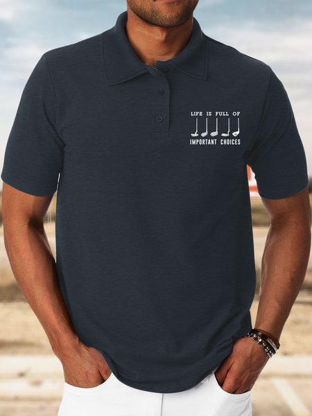 

Men’s Life Is Full Of Important Choices Text Letters Casual Regular Fit Polo Shirt, Deep blue, T-shirts