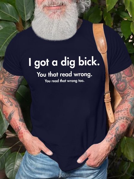 

Men's I Got A Dig Bick You That Read Wrong You Read That Wrong Too Funny Graphic Printing Casual Cotton Loose Text Letters T-Shirt, Purplish blue, T-shirts