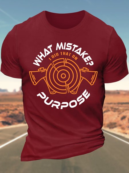 

Men’s What Mistake I Did That On Purpose Crew Neck Regular Fit Cotton Casual T-Shirt, Red, T-shirts