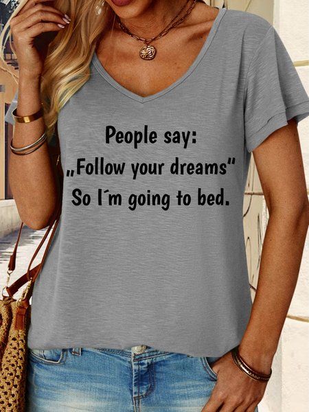 

Lilicloth X Hynek Rajtr People Say Follow Your Dreams So I'm Going To Bed Women's V Neck T-Shirt, Gray, T-shirts