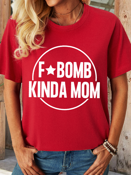 

Women's Funny F-Bomb Kinda Mom Simple Loose T-Shirt, Red, T-shirts