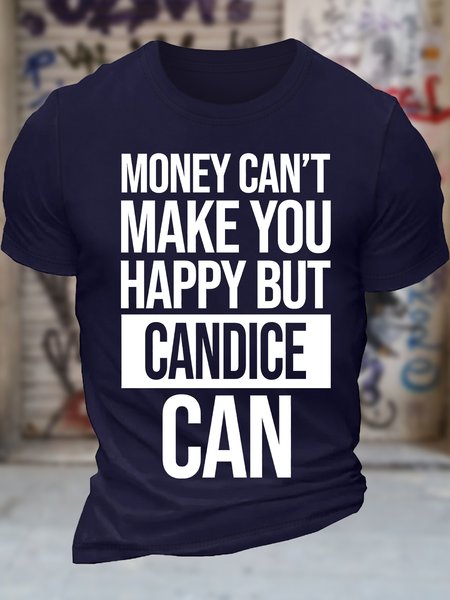 

Men's Money Can't Make You Happy But Candice Can Funny Graphic Printing Text Letters Crew Neck Casual Cotton T-Shirt, Purplish blue, T-shirts