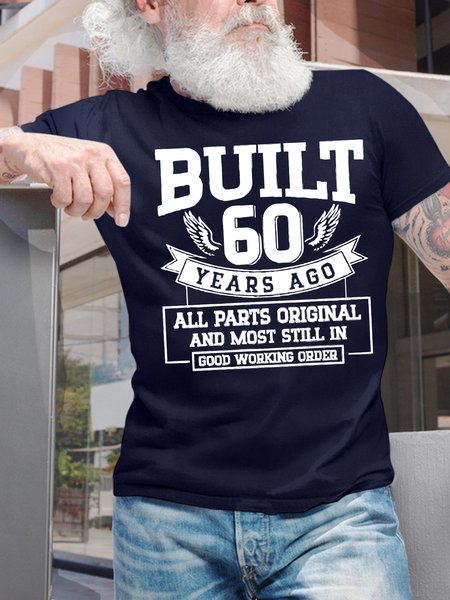 

Men's Built 60 Years Ago All Parts Original And Most Still In Good Working Order Funny Graphic Printing Casual Loose Cotton Text Letters T-Shirt, Purplish blue, T-shirts