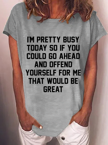 

Women's Funny Word I'm Pretty Busy Today Casual Loose Text Letters T-Shirt, Gray, T-shirts