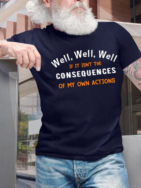 

Men’s If It Isn’t The Consequences Of My Own Actions Casual Text Letters Regular Fit T-Shirt, Deep blue, T-shirts