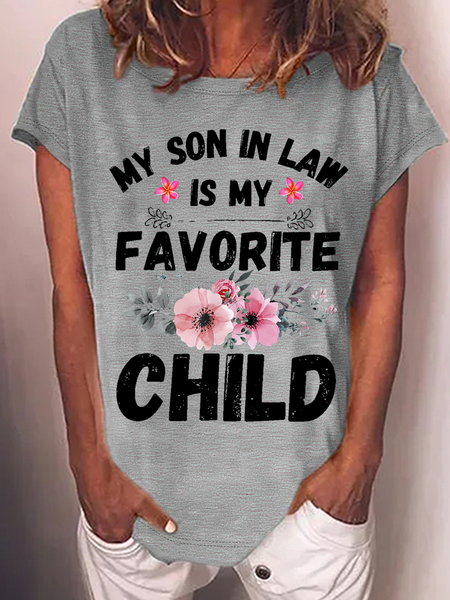 

Women's Funny Mom My Son-In-Law Is My Favorite Child Casual Loose T-Shirt, Gray, T-shirts