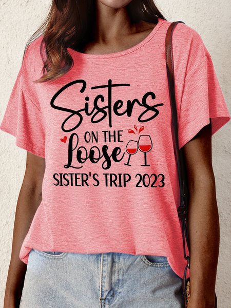 

Women's Sisters On The Loose Sister's Trip 2023 Funny Graphic Printing Casual Crew Neck Text Letters Cotton-Blend T-Shirt, Red, T-shirts
