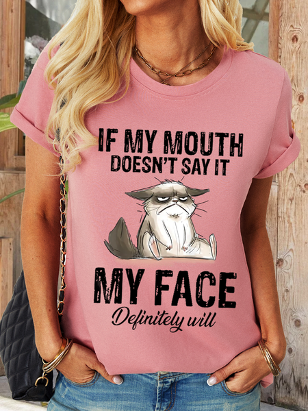 

Women's Grumpy Cat If My Mouth Doesn’t Say It My Face Definitely Will Simple Loose T-Shirt, Pink, T-shirts