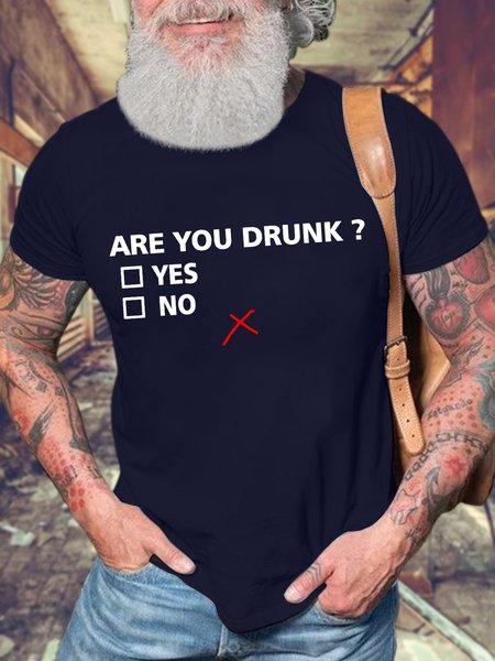 

Men’s Are You Drunk Casual Crew Neck T-Shirt, Deep blue, T-shirts