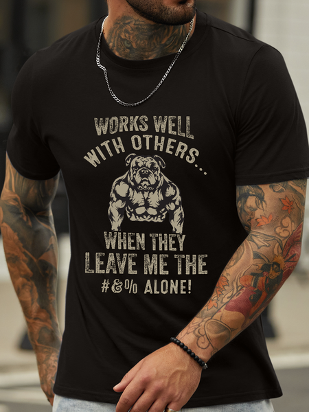 

Lilicloth X Jessanjony Works Well With Others When They Leave Me The #&% Alone! Men’s Text Letters Casual Dog T-Shirt, Black, T-shirts
