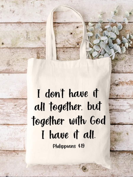 Women's I don’t have it all together but together with god I have it all Shopping Tote, White, Bags