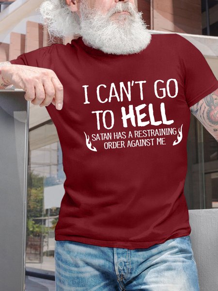 

Men’s I Can’t Go To Hell Satan Has A Restraining Order Against Me Crew Neck Cotton Text Letters Casual T-Shirt, Red, T-shirts