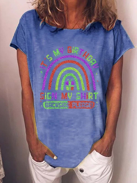 

Women’s It’s My Birthday Sign My Shirt Backside Please Text Letters Casual T-Shirt, Blue, T-shirts