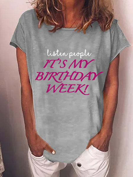 

Women’s Listen People It’s My Birthday Week Funny Casual Text Letters T-Shirt, Gray, T-shirts