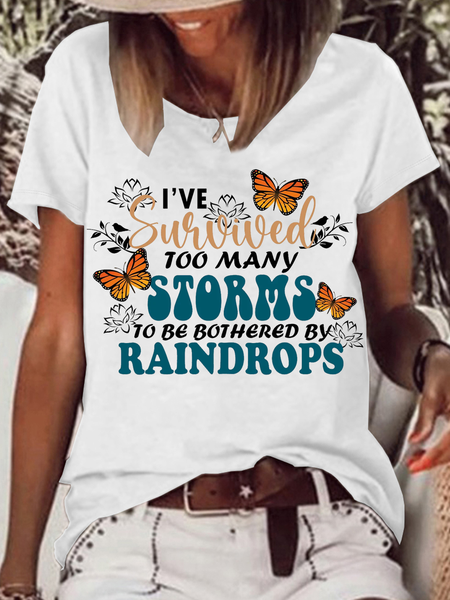 

Women's I've Survived Too Many Storms To Be Bothered By Raindrops Crew Neck Casual T-Shirt, White, T-shirts