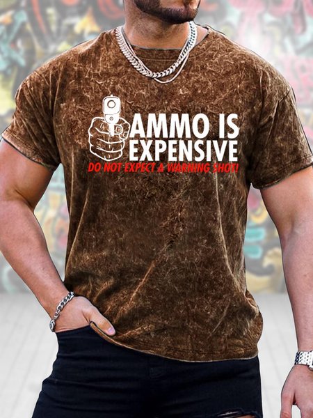 

Men's Ammo Is Expensive Do Not Expect A Warning Shot Funny Graphic Printing Text Letters Crew Neck Casual Loose T-Shirt, Brown, T-shirts