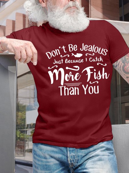 

Men’s Don’t Be Jealous Just Because I Catch More Fish Than You Regular Fit Casual Crew Neck T-Shirt, Red, T-shirts