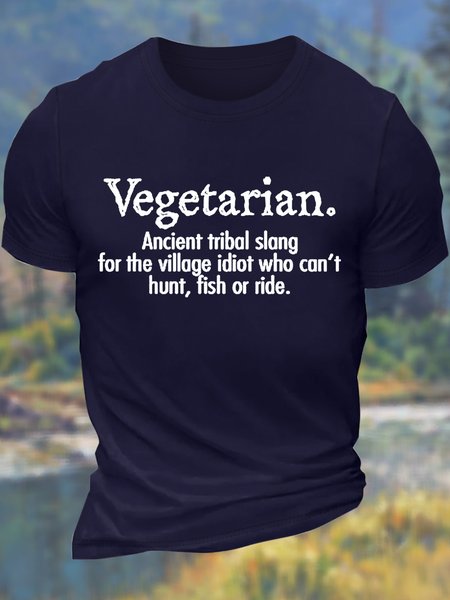 

Men’s Vegetarian Ancient Tribe Slang For Someone Who Can Hunt Fish or Ride Crew Neck Regular Fit Casual Text Letters T-Shirt, Deep blue, T-shirts