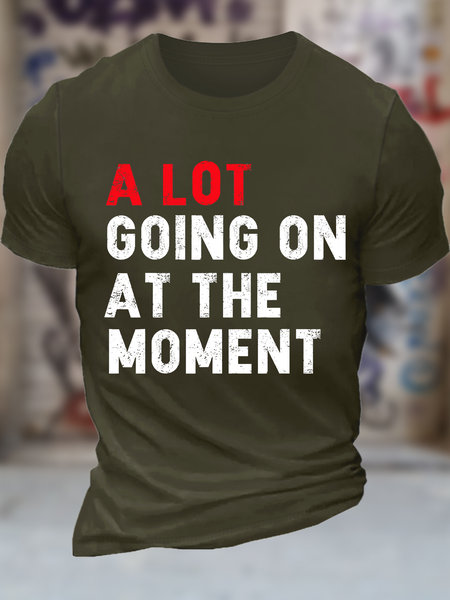 

Men's Funny Word Not A Lot Going On At The Momen Loose Casual T-Shirt, Green, T-shirts