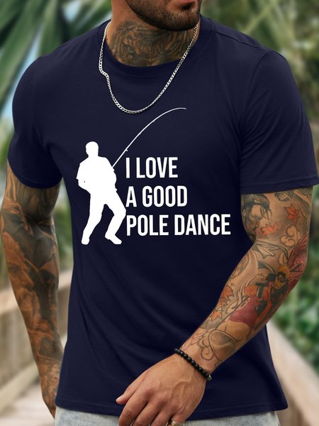 

Men's I Love A Good Pole Dance Funny Graphic Printing Cotton Casual T-Shirt, Purplish blue, T-shirts