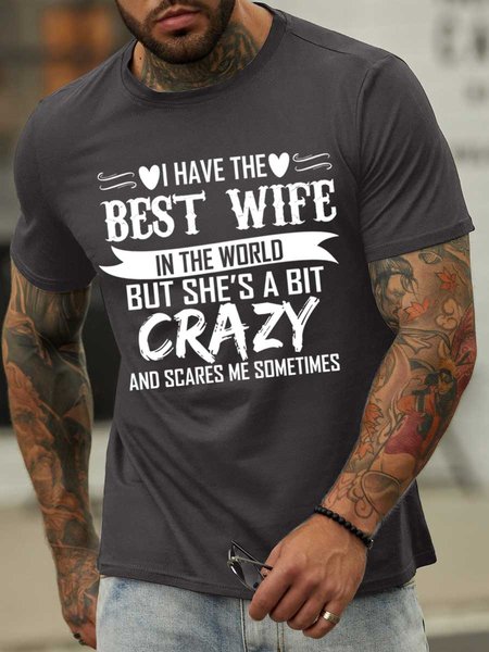 

Lilicloth X Y I Have The Best Wife In The World But She’s A Bit Crazy And Scares Me Sometimes Men's Funny Text Letters T-Shirt, Deep gray, T-shirts