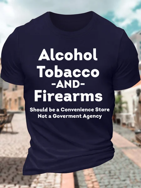 

Men’s Alcohol Tobacco And Firearms Should Be A Convenience Store Not A Goverment Agency Regular Fit Casual Text Letters Cotton T-Shirt, Deep blue, T-shirts