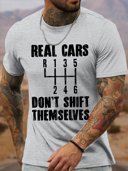 

Men's Real Cars Don'T Shift Themselves Funny Graphic Printing Cotton Casual Text Letters T-Shirt, Light gray, T-shirts