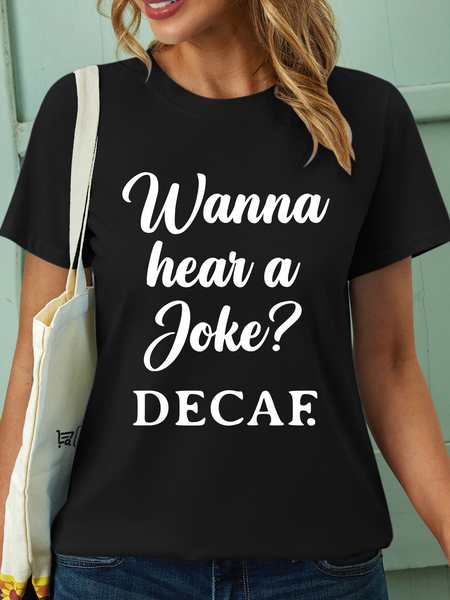 

Lilicloth X Hynek Rajtr Wanna Hear A Joke Decaf Women’s Funny Text Letters Casual T-Shirt, Black, T-shirts
