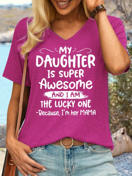 

Women's My Daughter Is Super Awesome Casual Crew Neck T-Shirt, Rose red, T-shirts
