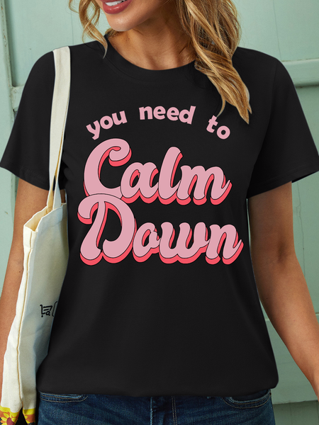 

Women’s You Need To Calm Down Casual Text Letters T-Shirt, Black, T-shirts