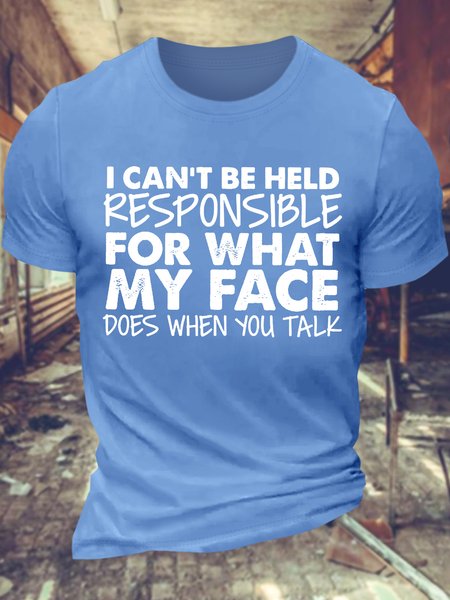 

Men’s I Can't Be Responsible For What My Face Does When You Talk Crew Neck Casual T-Shirt, Light blue, T-shirts