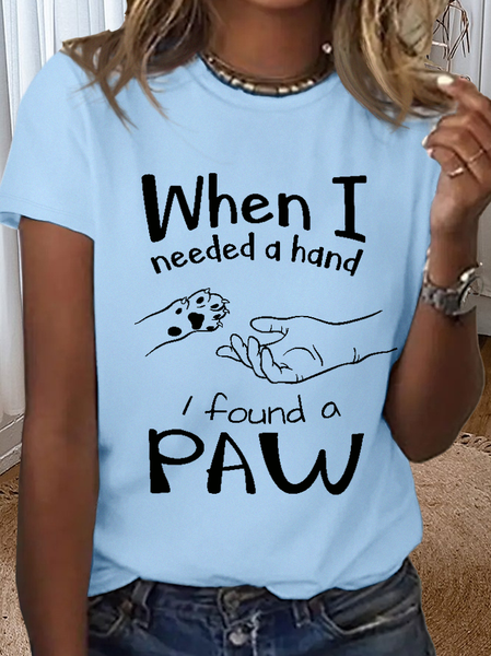 

Women’s Cotton When I Needed a Hand I found a Paw T-Shirt, Light blue, T-shirts