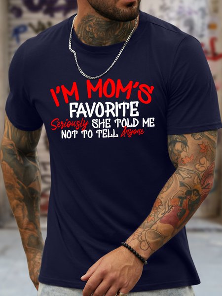 

Men's I'm Mom's Favorite Seriously She Told Me Not To Tell Anyone Funny Mather's Day Graphic Printing Crew Neck Casual Cotton Loose T-Shirt, Purplish blue, T-shirts