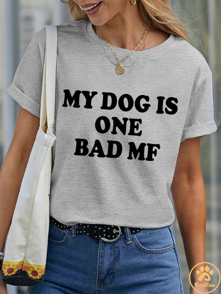 

Lilicloth X Funnpaw Women's My Dog Is One Bad Mf Pet Matching T-Shirt, Gray, T-shirts