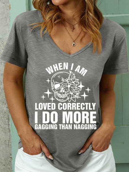 

Lilicloth X Y When I Am Loved Correctly I Do More Gagging Than Nagging Women’s Casual T-Shirt, Gray, T-shirts