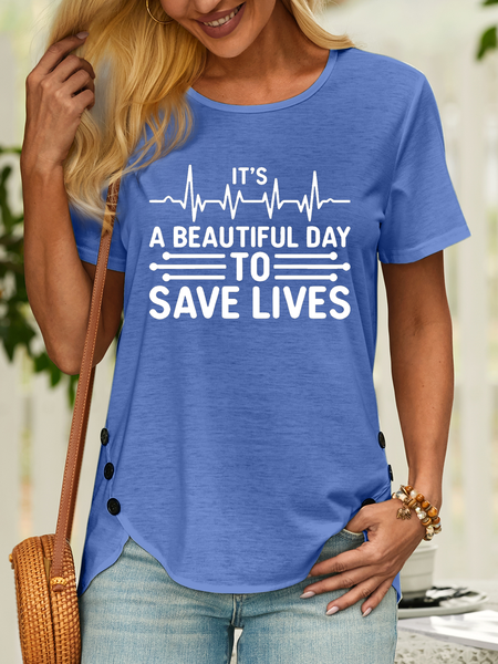

Women’s It’s A Beautiful Day To Save Lives Casual Crew Neck T-Shirt, Blue, T-shirts
