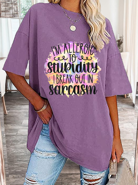 

Women's Funny Saying I'm Allergic To Stupidity I Break Out In Sarcasm Cotton Crew Neck T-Shirt, Purple, T-shirts