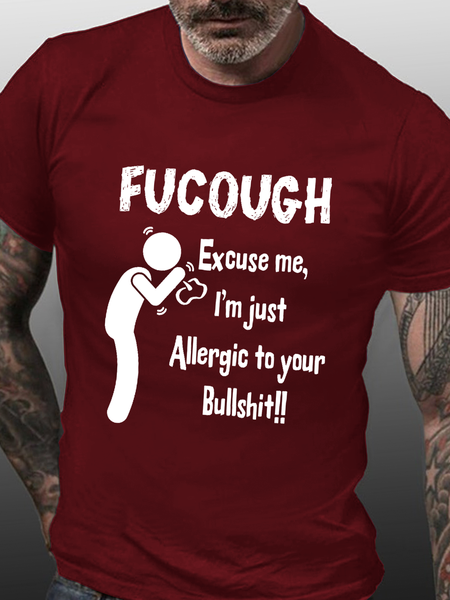 

Men’s Funny word Fucough Excuse Me, I'M Allergic To Your Bullshit Text Letters Casual T-Shirt, Red, T-shirts