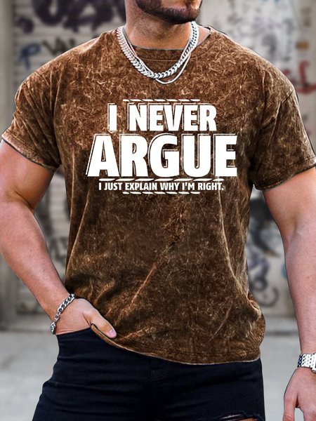 

Men's I Never Argue I Just Explain Why I Am Right Funny Graphic Printing Loose Text Letters Crew Neck Casual T-Shirt, Brown, T-shirts